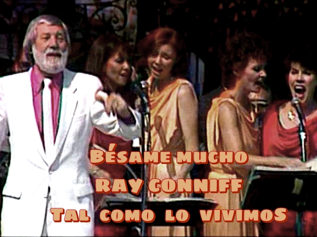 RAY CONNIFF… MÁS ALLÁ DE «EL MAR» – TAL COMO LO VIVIMOS