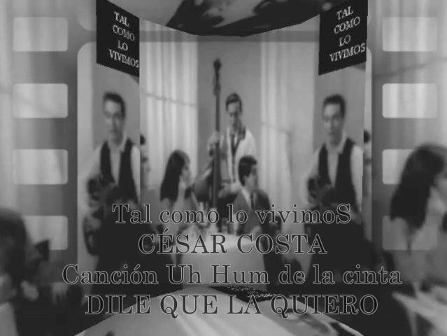Uh Hum DILE QUE LA QUIERO – TAL COMO LO VIVIMOS
